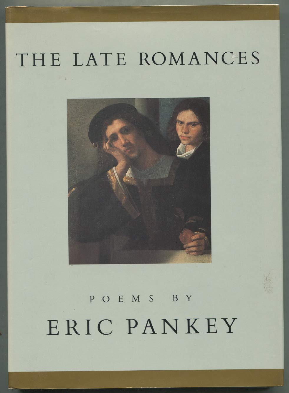 The Late Romances: Poems,New
