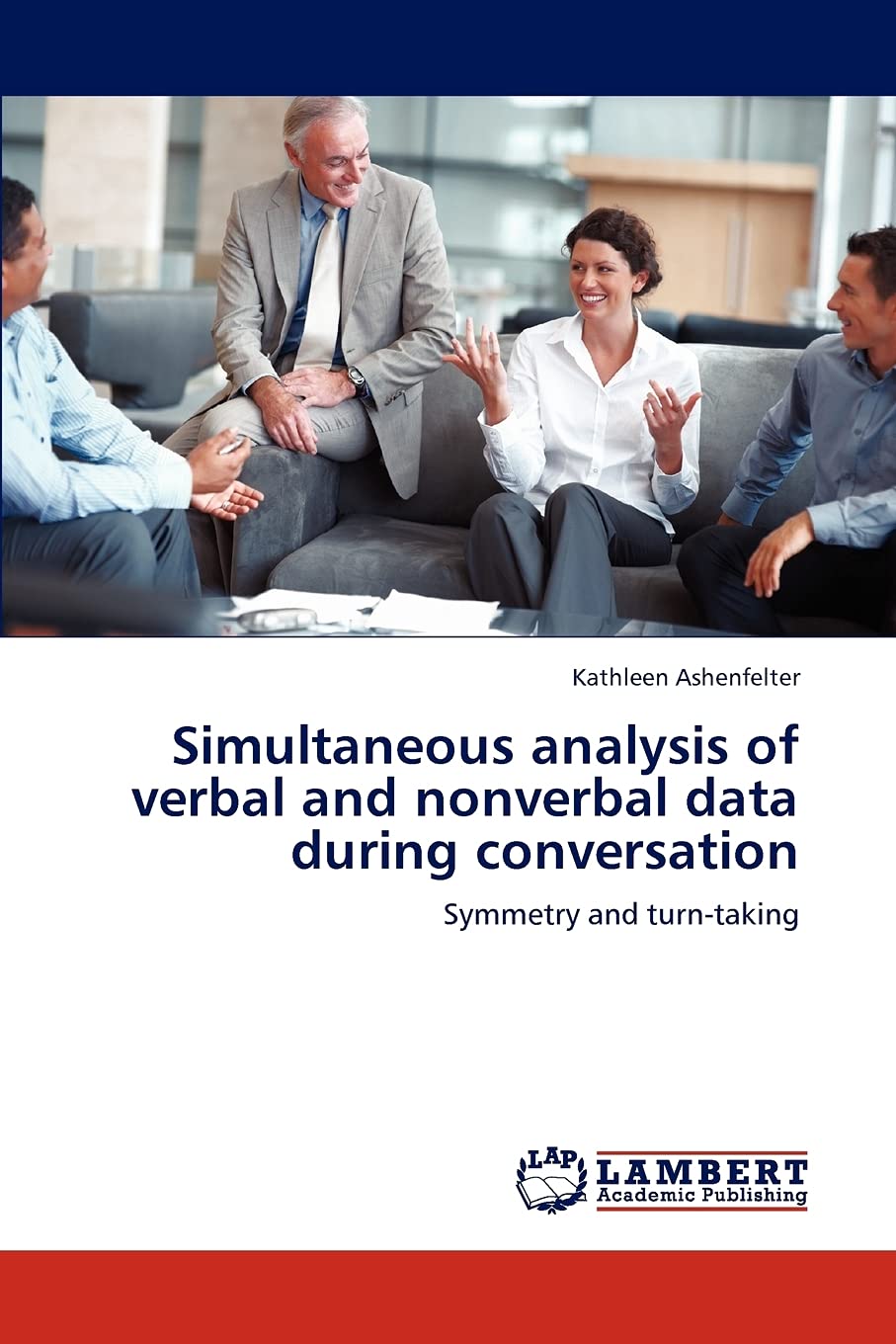 Simultaneous analysis of verbal and nonverbal data during conversation: Symmetry and turntaking,Used