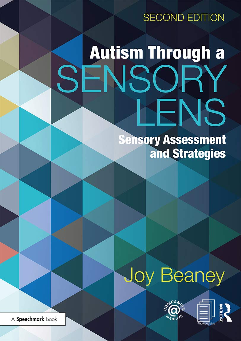 Autism Through A Sensory Lens: Sensory Assessment and Strategies,Used