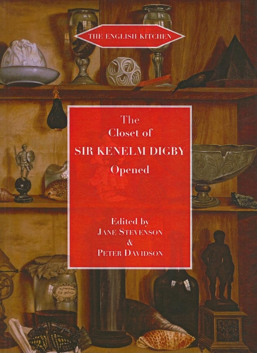 Closet of the Eminently Learned Sir Kenelme Digbie, Opened (1669) (English Kitchen),Used