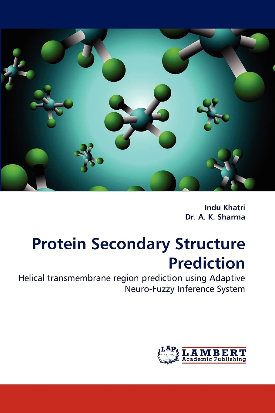 Protein Secondary Structure Prediction: Helical transmembrane region prediction using Adaptive NeuroFuzzy Inference System,Used