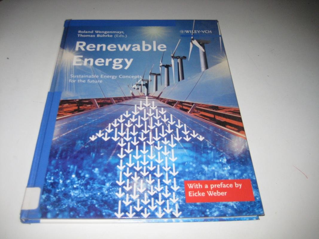 Renewable Energy: Sustainable Energy Concepts for the Future,Used