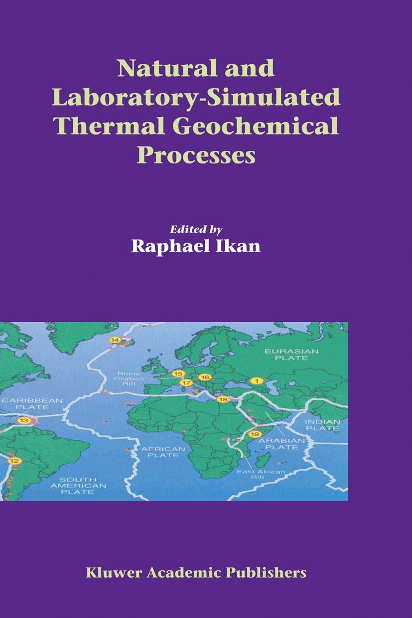 Natural and Laboratory Simulated Thermal Geochemical Processes,New