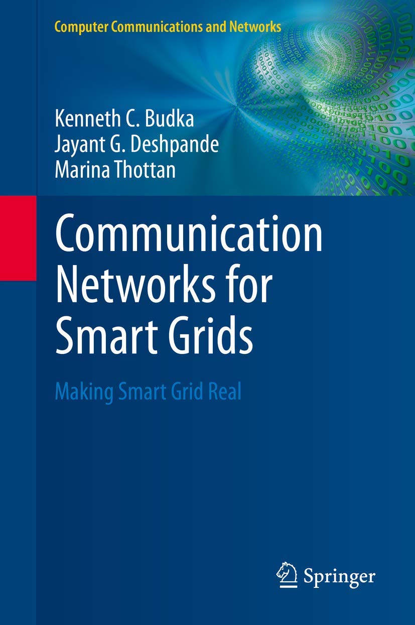Communication Networks for Smart Grids: Making Smart Grid Real (Computer Communications and Networks),Used