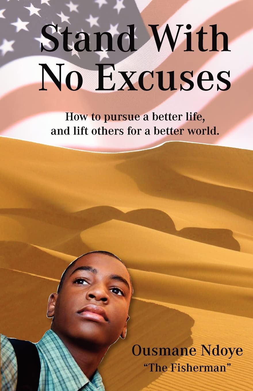 Stand With No Excuses: How To Pursue A Better Life And Lift Others For A Better World,Used
