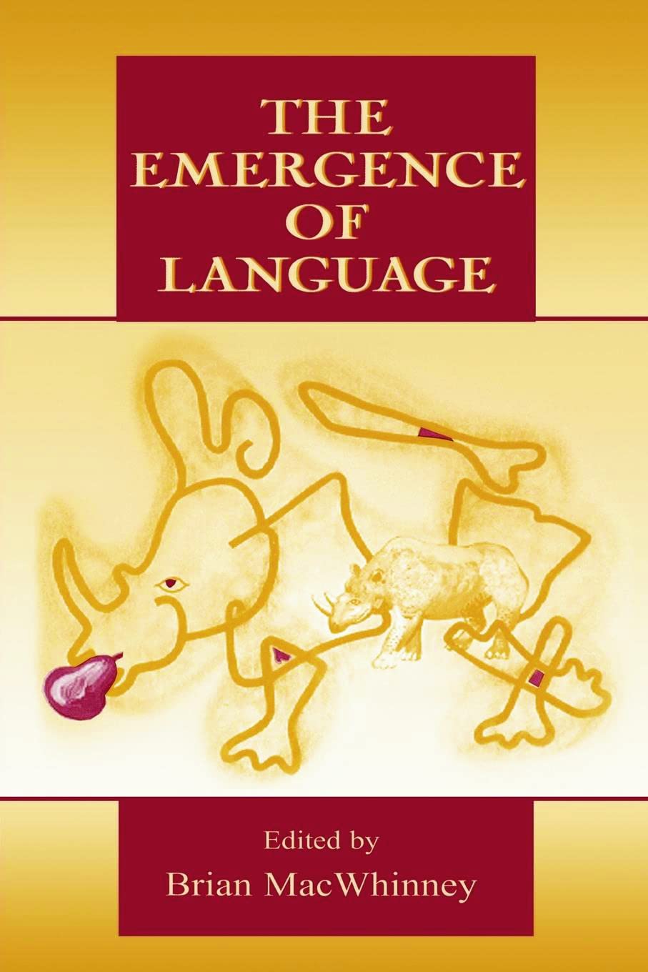 The Emergence Of Language (Carnegie Mellon Symposia On Cognition Series),Used