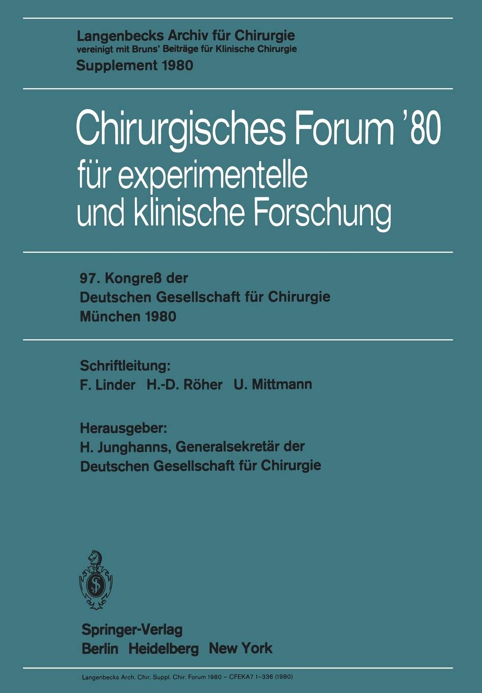 Chirurgisches Forum80: fr experimentelle und klinische Forschung, 97. Kongre der Deutchen Gesellschaft fr Chirurgie, Mnchen, 14.,Used