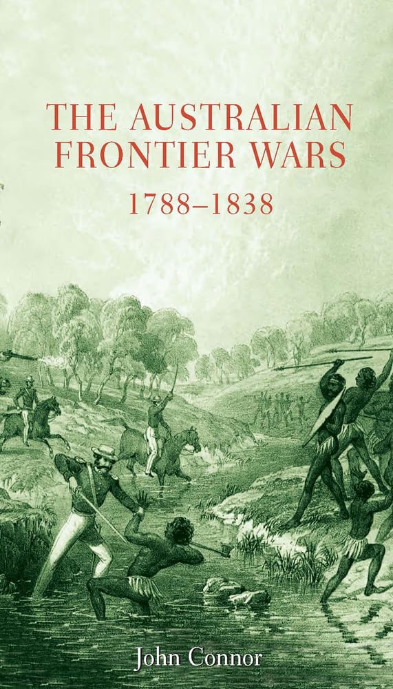 Australian Frontier Wars, 17881838,Used