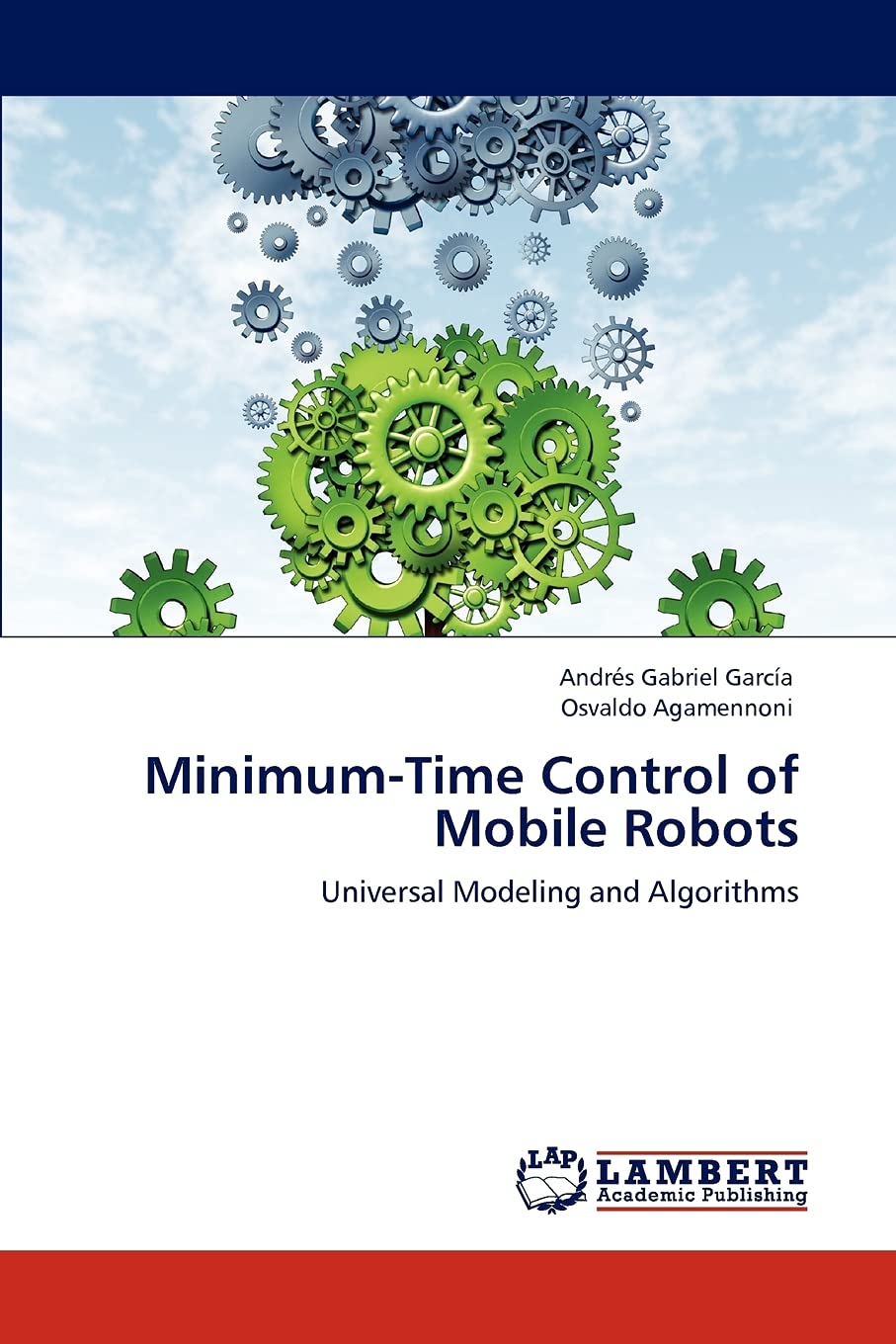 MinimumTime Control of Mobile Robots: Universal Modeling and Algorithms,Used