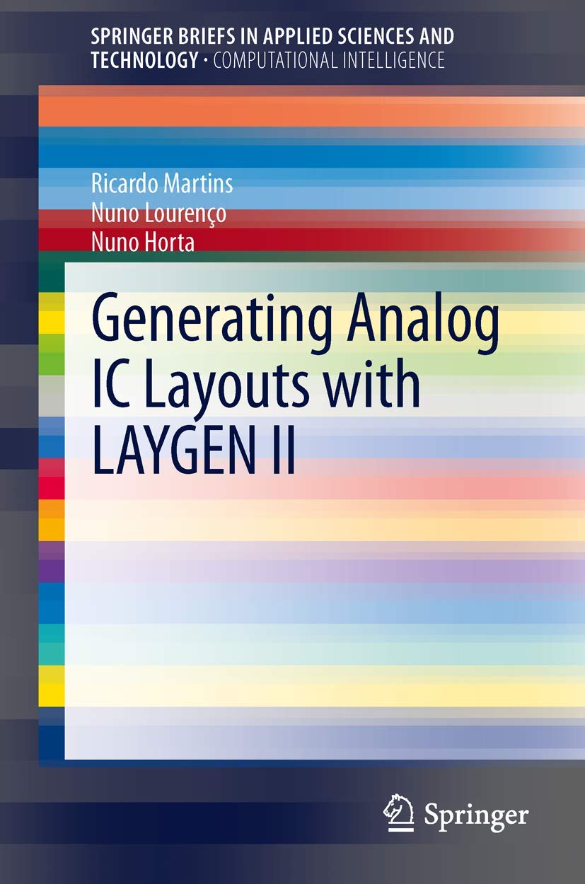 Generating Analog Ic Layouts With Laygen Ii (Springerbriefs In Applied Sciences And Technology),Used