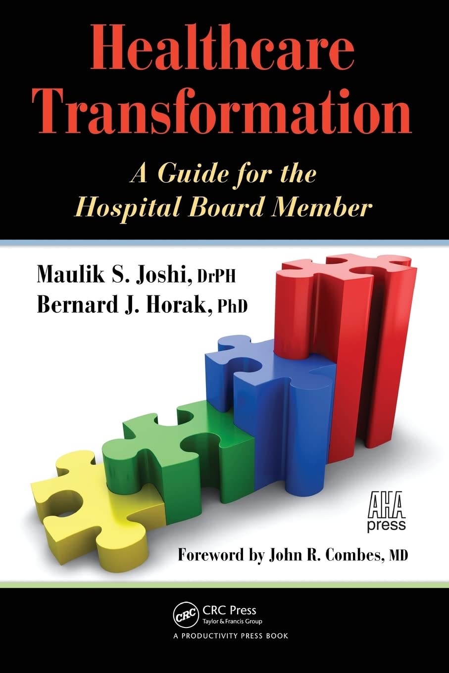 Healthcare Transformation: A Guide For The Hospital Board Member,Used