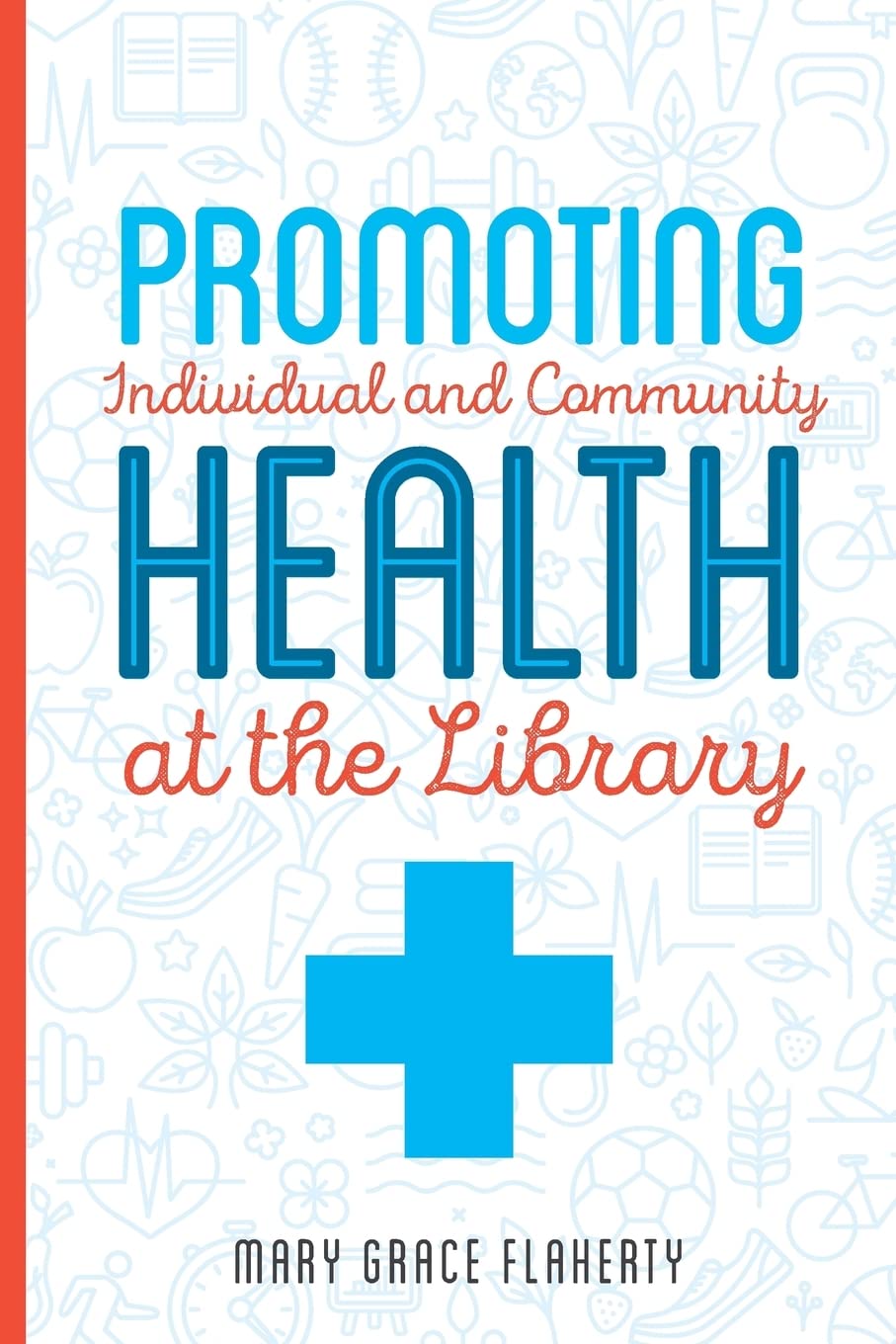 Promoting Individual and Community Health at the Library,Used
