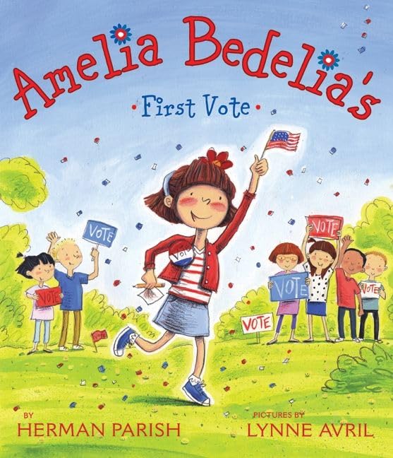 Amelia Bedelia'S First Vote