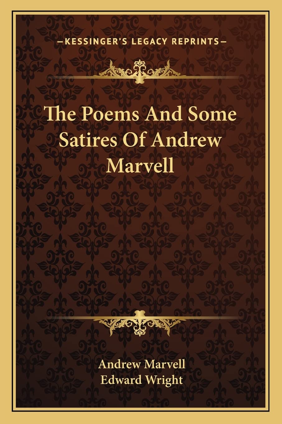The Poems And Some Satires Of Andrew Marvell,Used