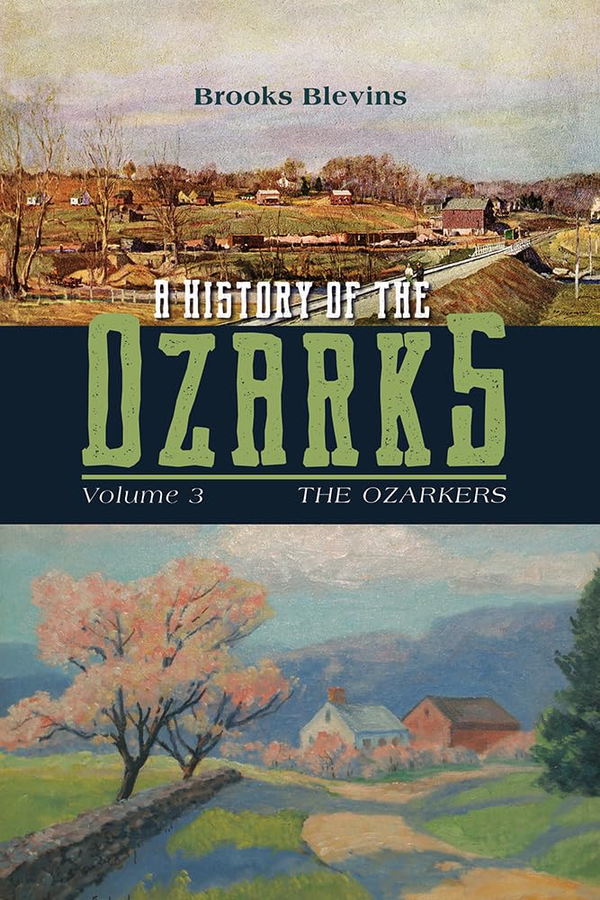 A History Of The Ozarks, Volume 3: The Ozarkers (Volume 3) (A History Of The Ozarks, 3),Used