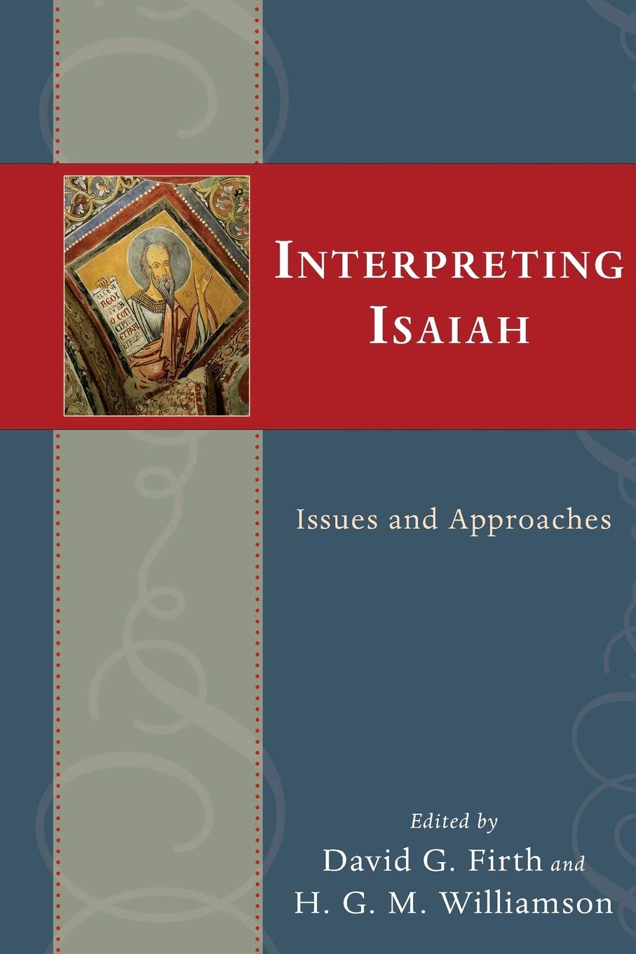 Interpreting Isaiah: Issues and Approaches,Used