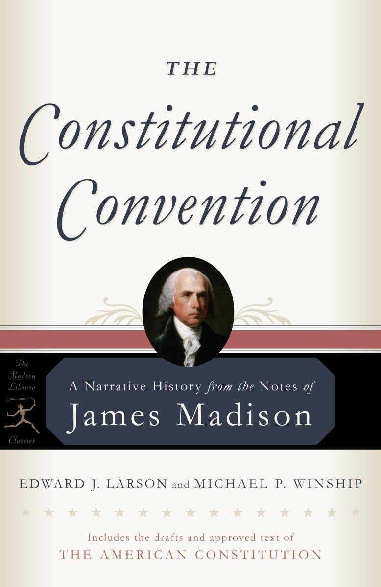 The Constitutional Convention: A Narrative History From The Notes Of James Madison (Modern Library Classics),Used