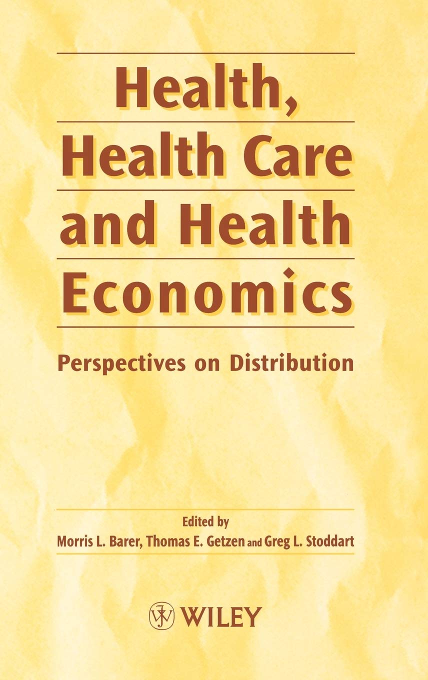 Health, Health Care and Health Economics: Perspectives on Distribution,Used