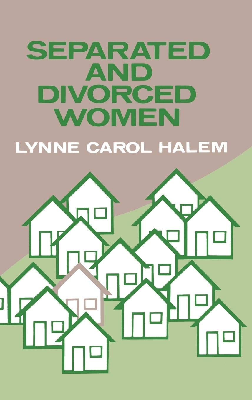 Separated And Divorced Women: (Contributions In Women'S Studies)