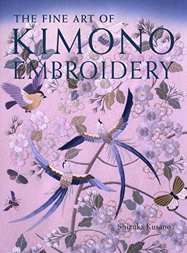 The Fine Art Of Kimono Embroidery,New