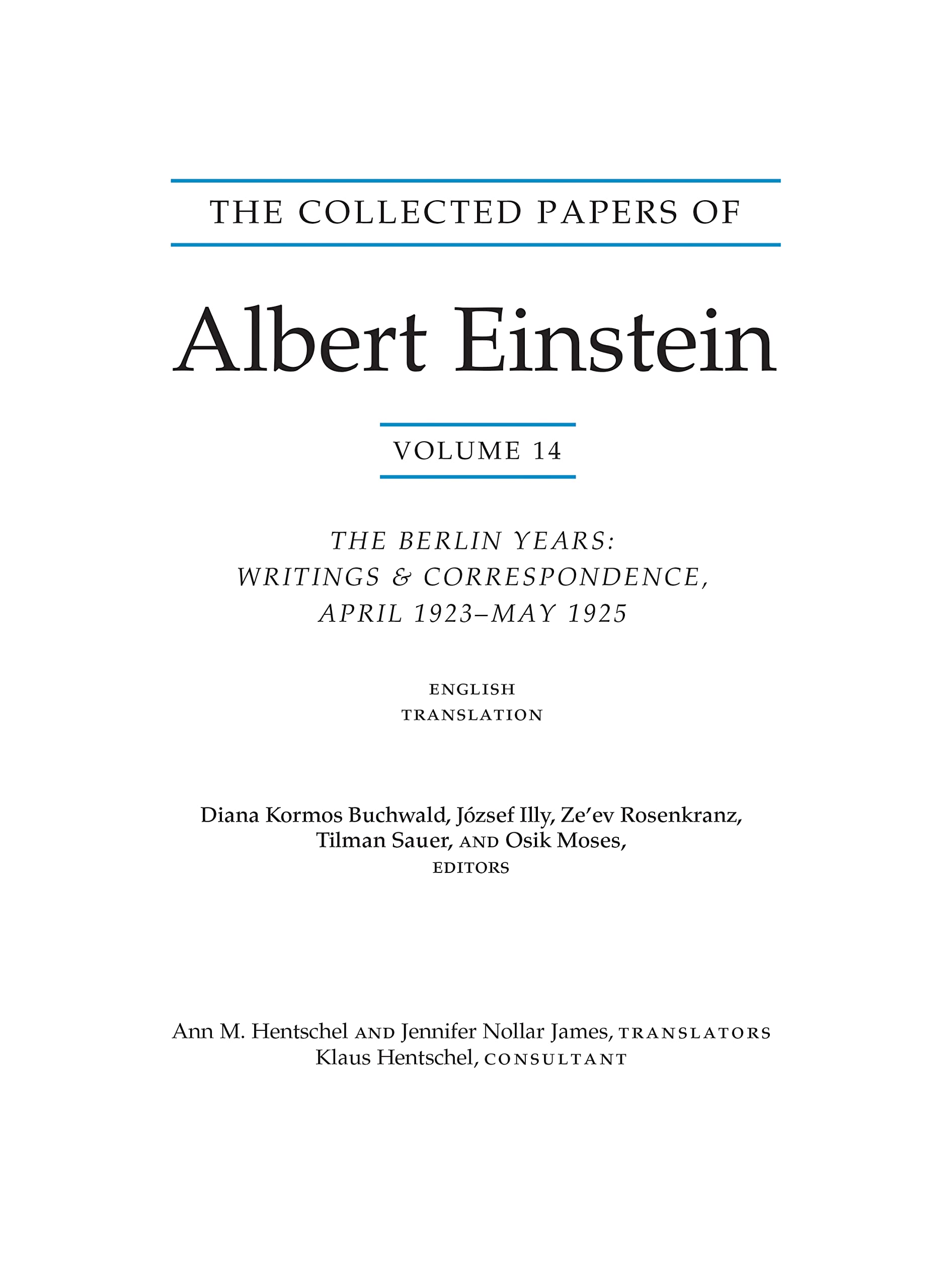 The Collected Papers Of Albert Einstein, Volume 14 (English): The Berlin Years: Writings & Correspondence, April 1923May 1925 (,Used