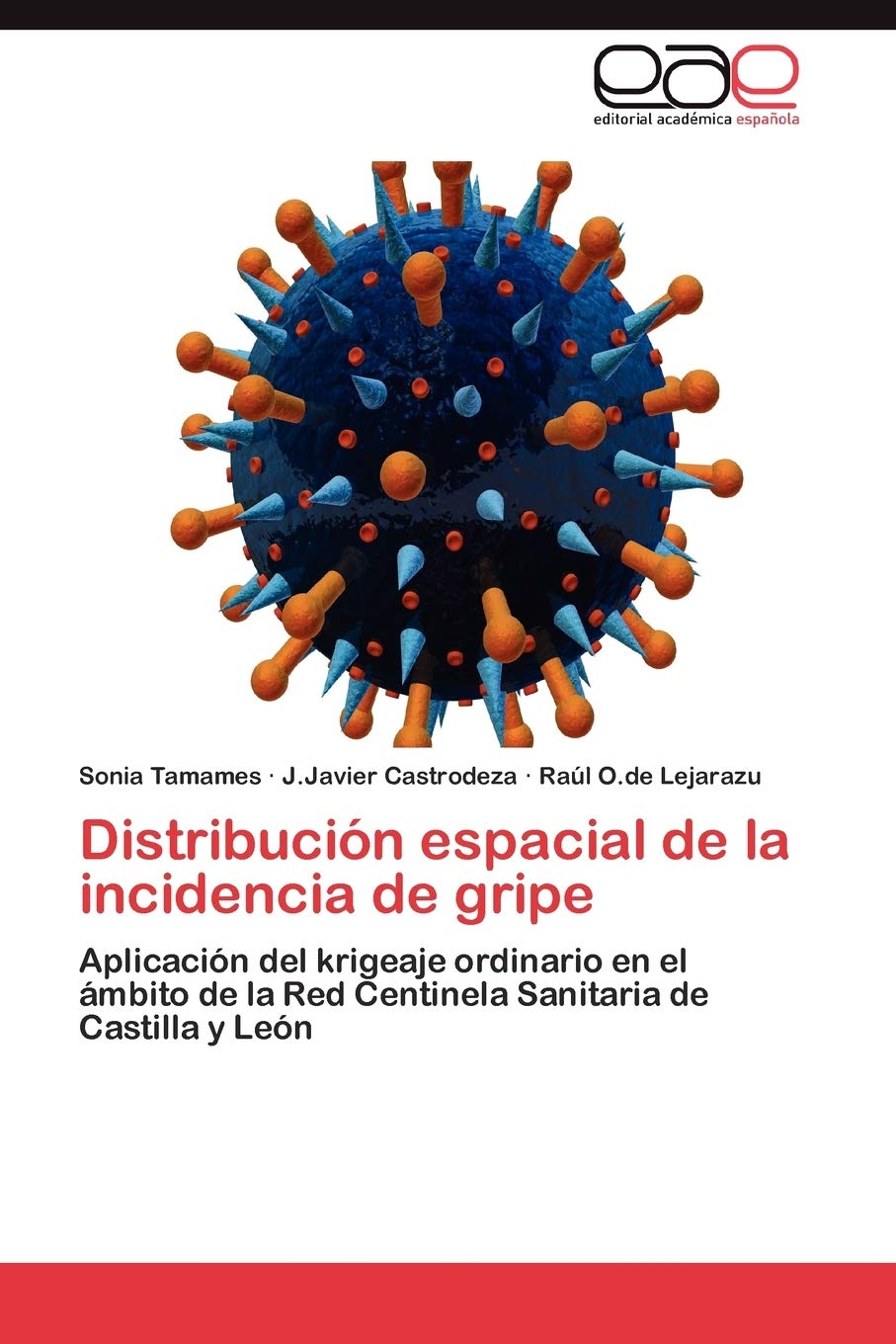 Distribucin espacial de la incidencia de gripe: Aplicacin del krigeaje ordinario en el mbito de la Red Centinela Sanitaria,Used