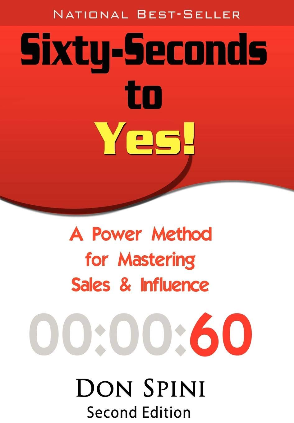 SixtySeconds to Yes!: A Power Method for Mastering Sales & Influence,Used