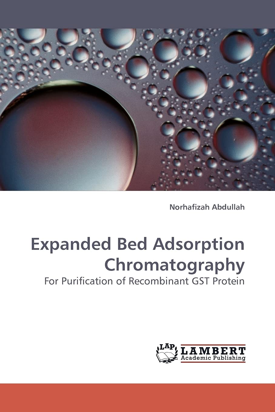 Expanded Bed Adsorption Chromatography: For Purification of Recombinant GST Protein,Used