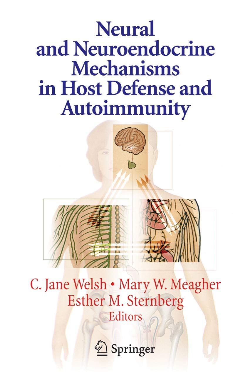 Neural and Neuroendocrine Mechanisms in Host Defense and Autoimmunity,Used