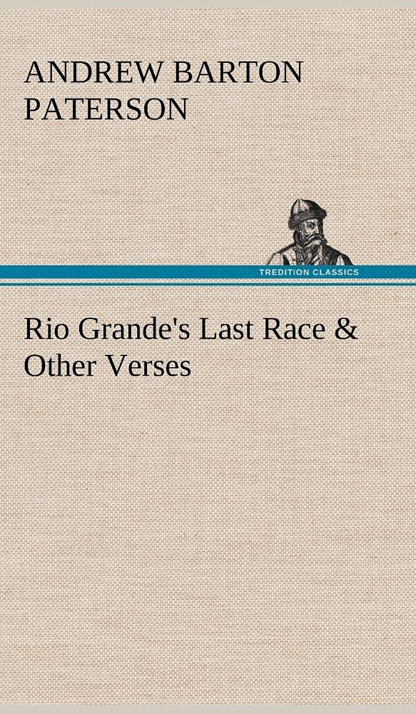 Rio Grande's Last Race & Other Verses,Used