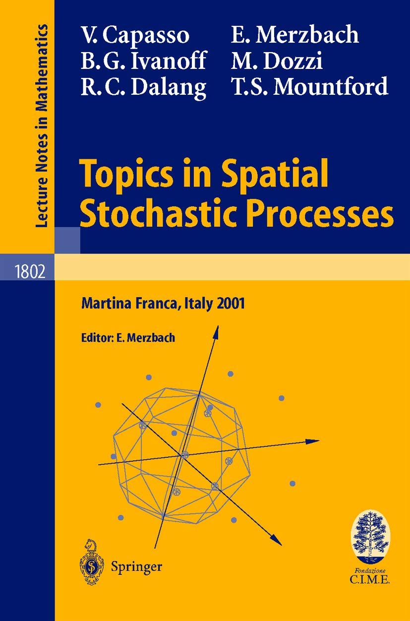 Topics in Spatial Stochastic Processes: Lectures given at the C.I.M.E. Summer School held in Martina Franca, Italy, July 18, 20,Used