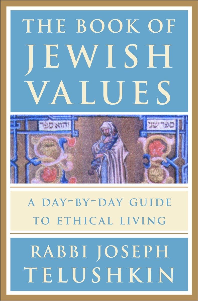 The Book Of Jewish Values: A Daybyday Guide To Ethical Living