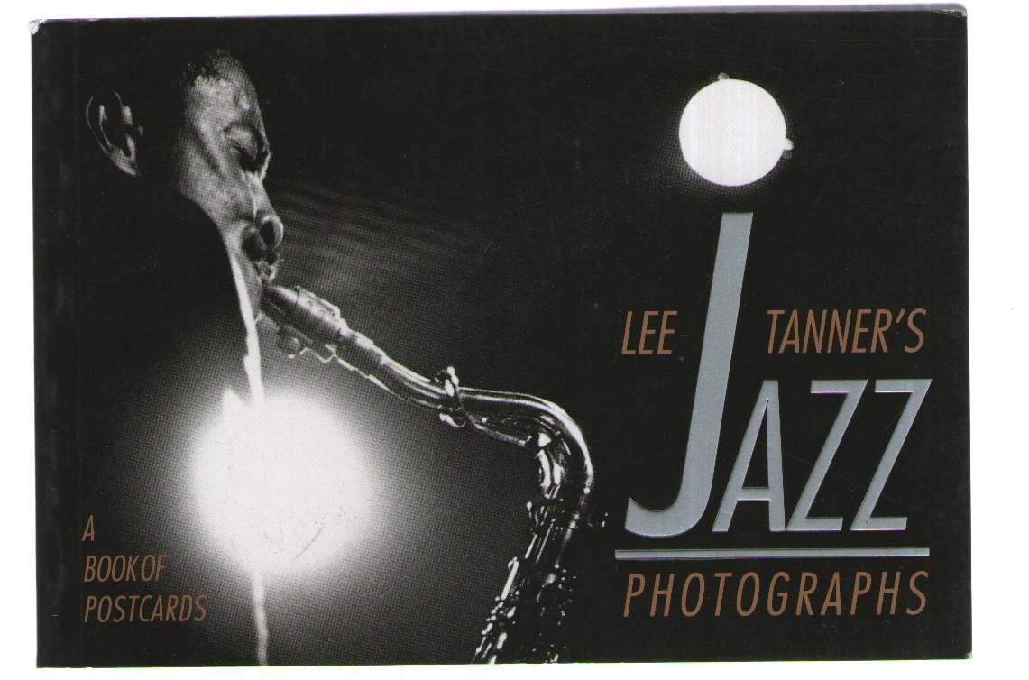 Lee Tanner's Jazz Photographs/a Book of Postcards,New