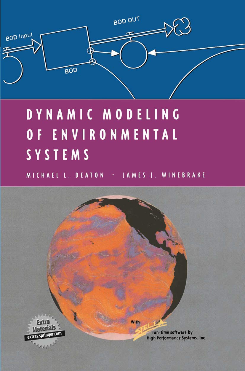 Dynamic Modeling of Environmental Systems (Modeling Dynamic Systems),New
