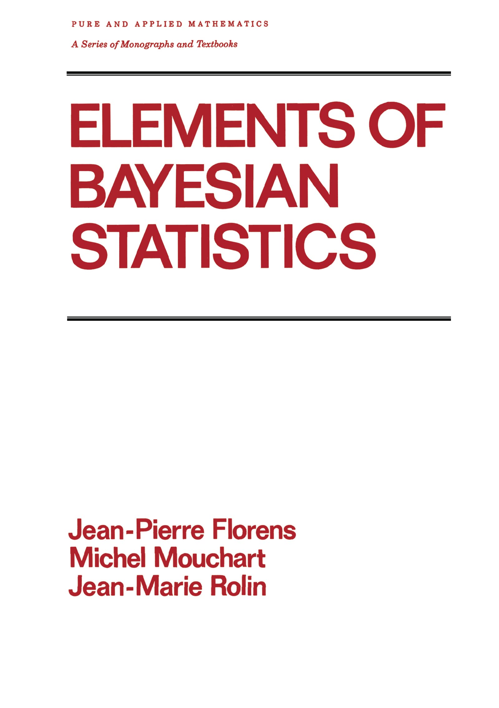 Elements of Bayesian Statistics (Chapman & Hall/CRC Pure and Applied Mathematics),Used