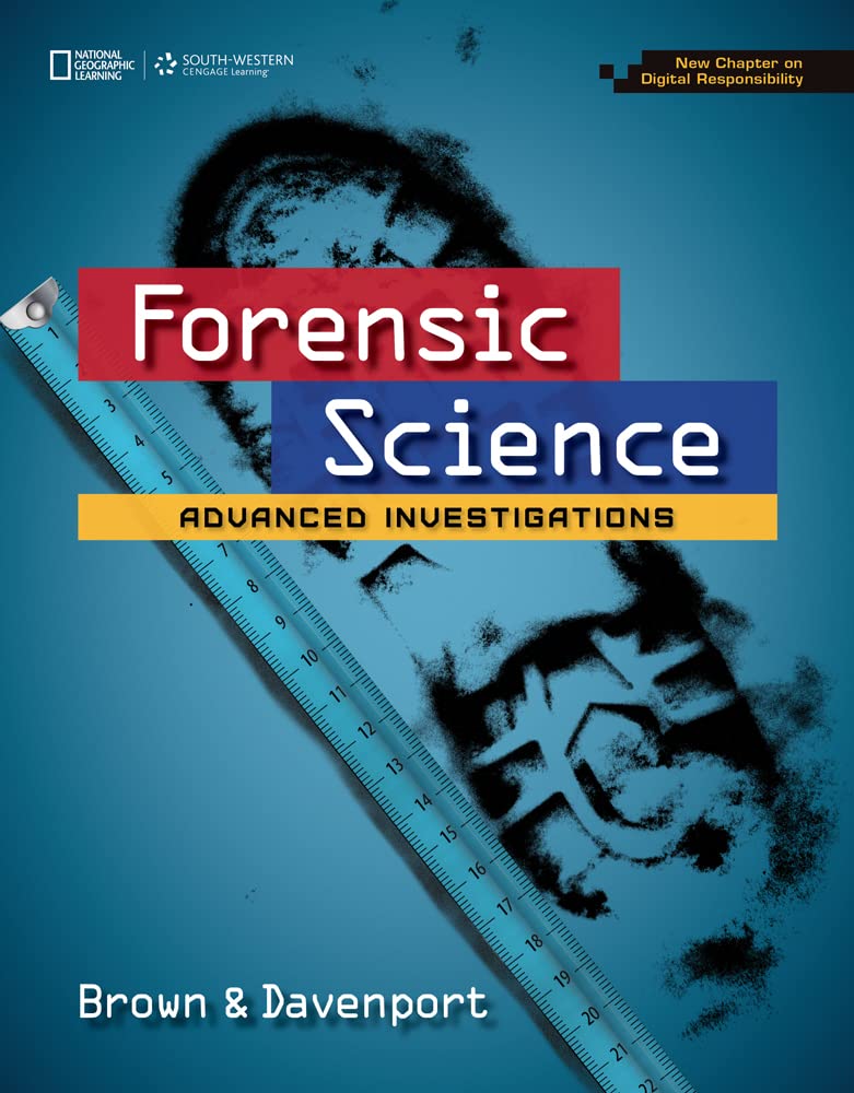 Forensic Science: Advanced Investigations, Copyright Update,New