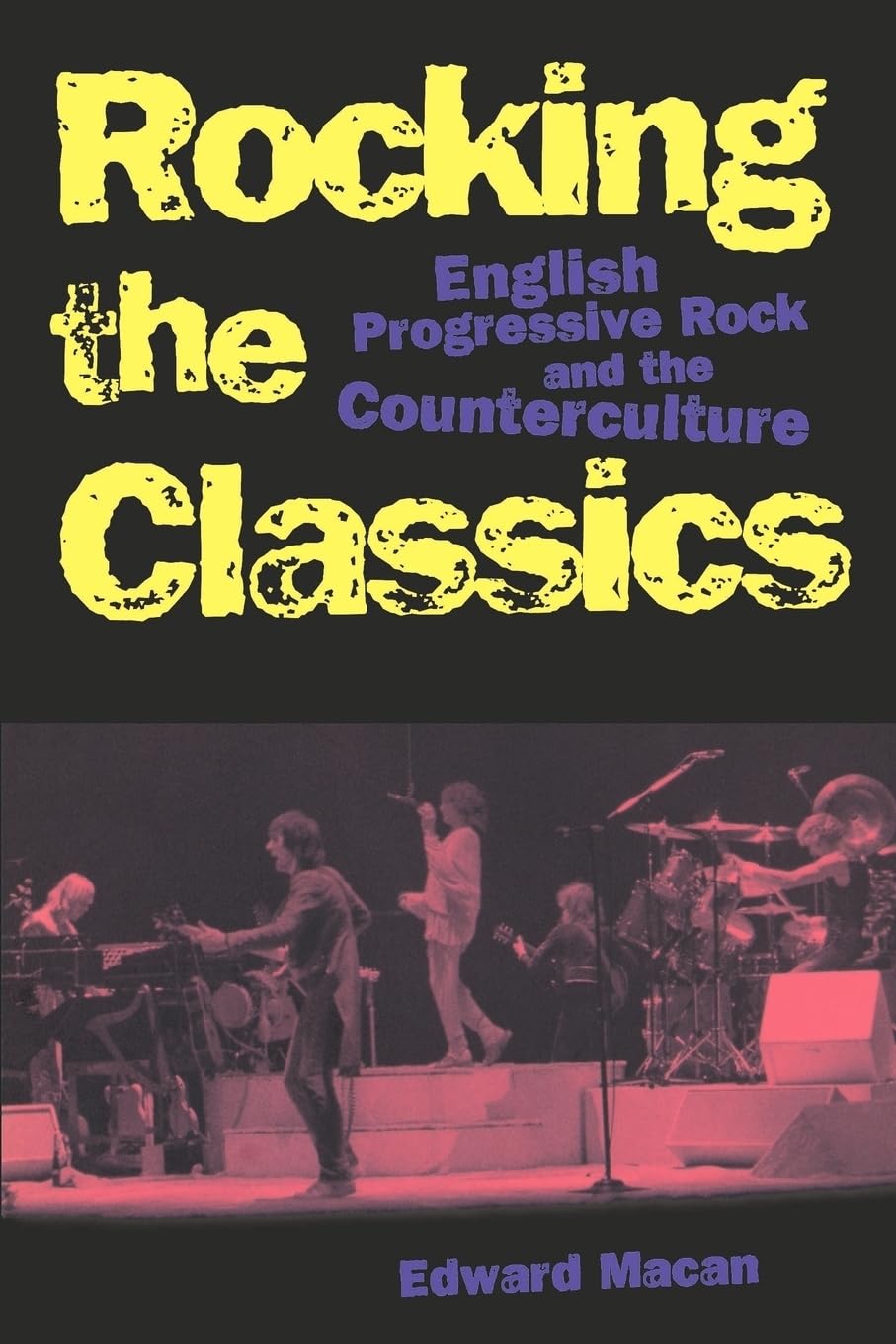 Rocking The Classics: English Progressive Rock And The Counterculture,Used
