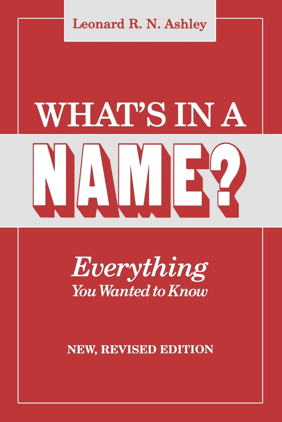 What'S In A Name?Everything You Wanted To Know,New
