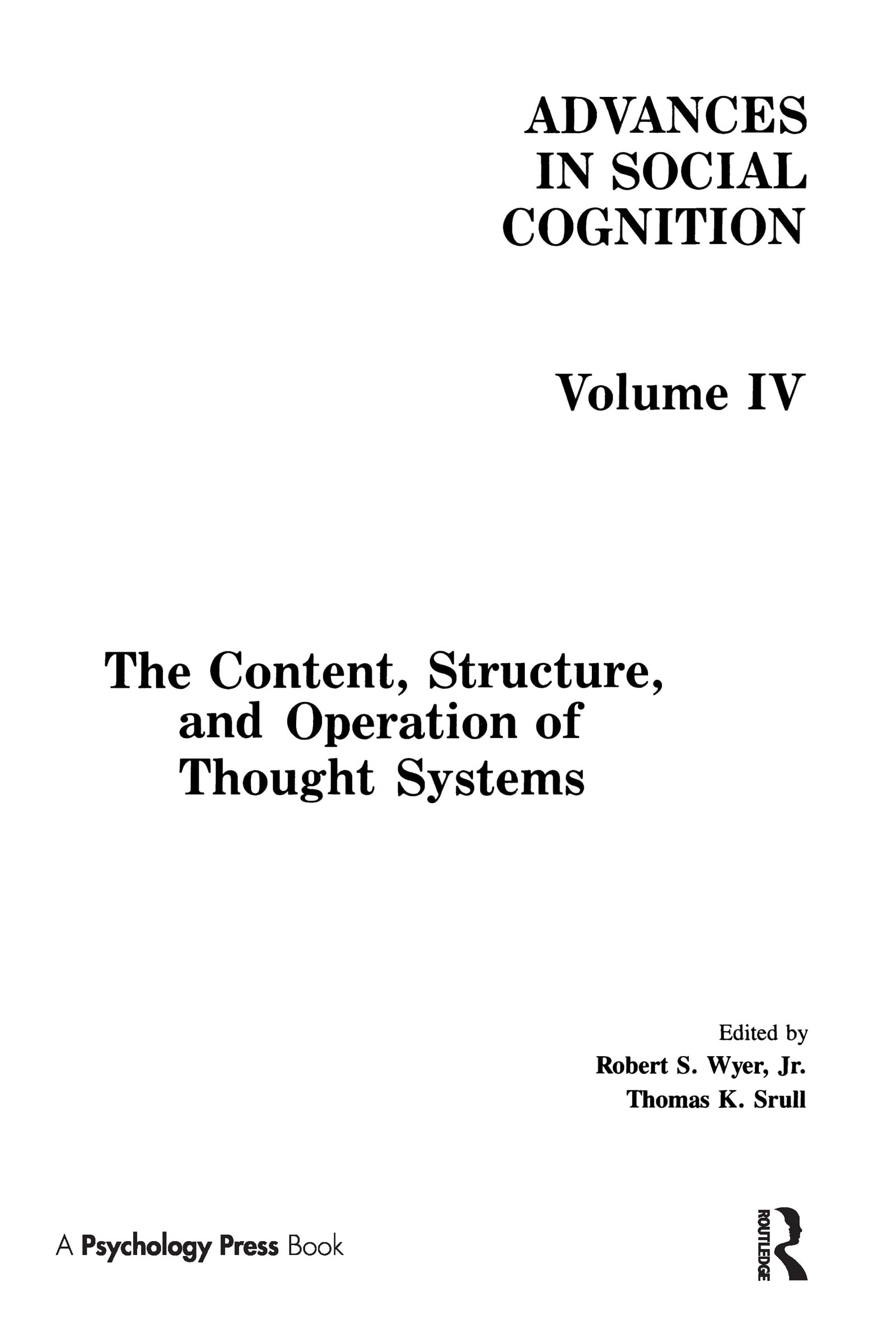 The Content, Structure, And Operation Of Thought Systems: Advances In Social Cognition, Volume Iv (Advances In Social Cognition ,Used