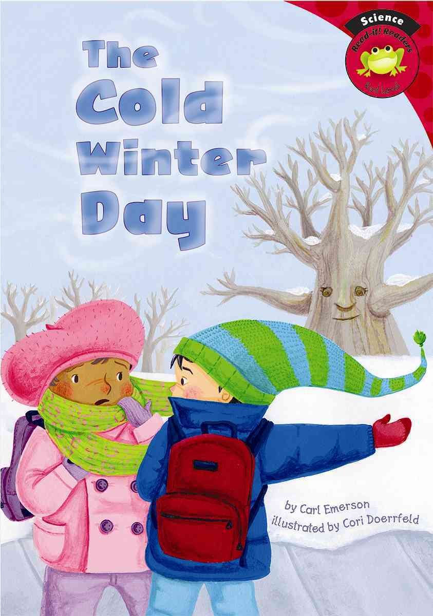 The Cold Winter Day (ReadIt! Readers),New