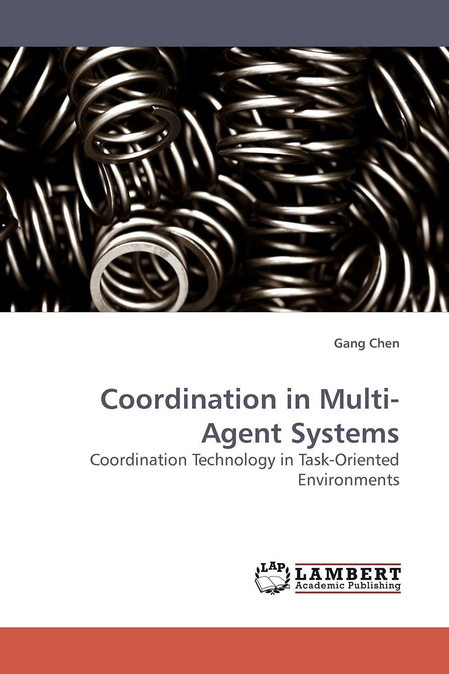 Coordination in MultiAgent Systems: Coordination Technology in TaskOriented Environments,Used