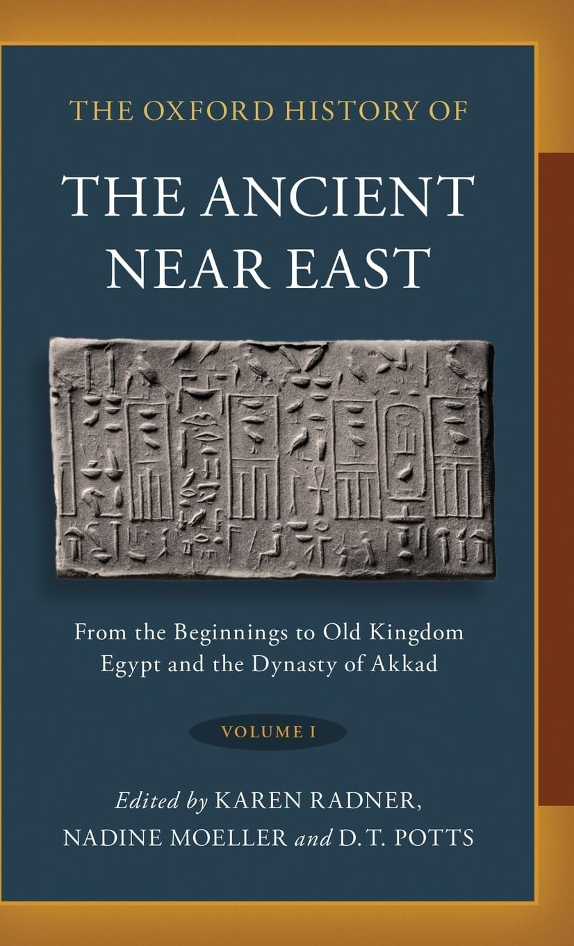 The Oxford History Of The Ancient Near East: Volume I: From The Beginnings To Old Kingdom Egypt And The Dynasty Of Akkad,Used