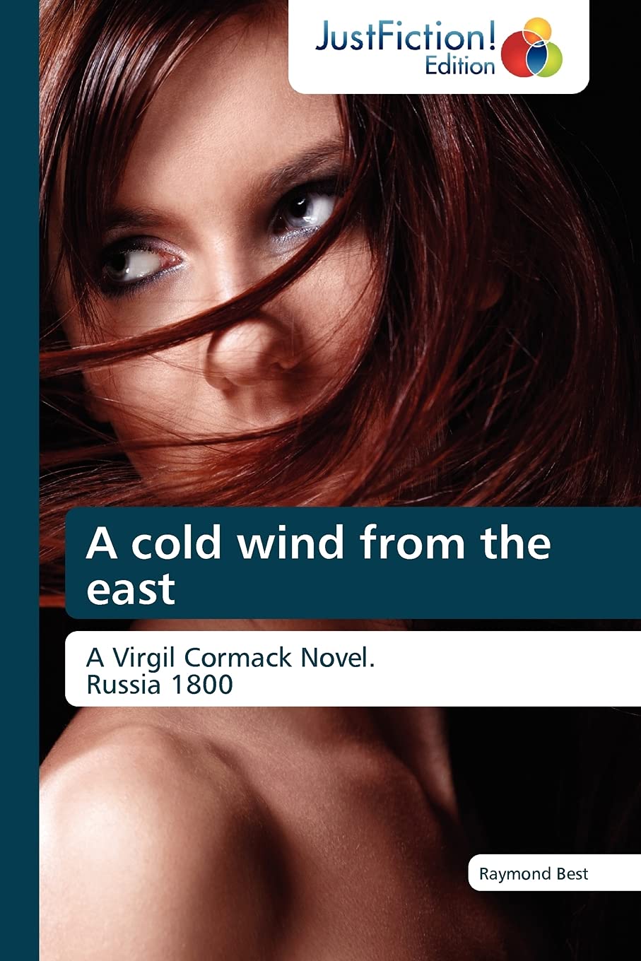 A cold wind from the east: A Virgil Cormack Novel. Russia 1800,Used