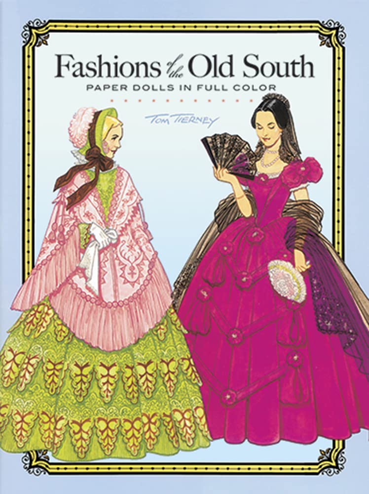 Fashions of the Old South Paper Dolls in Full Color (Dover Paper Dolls),New