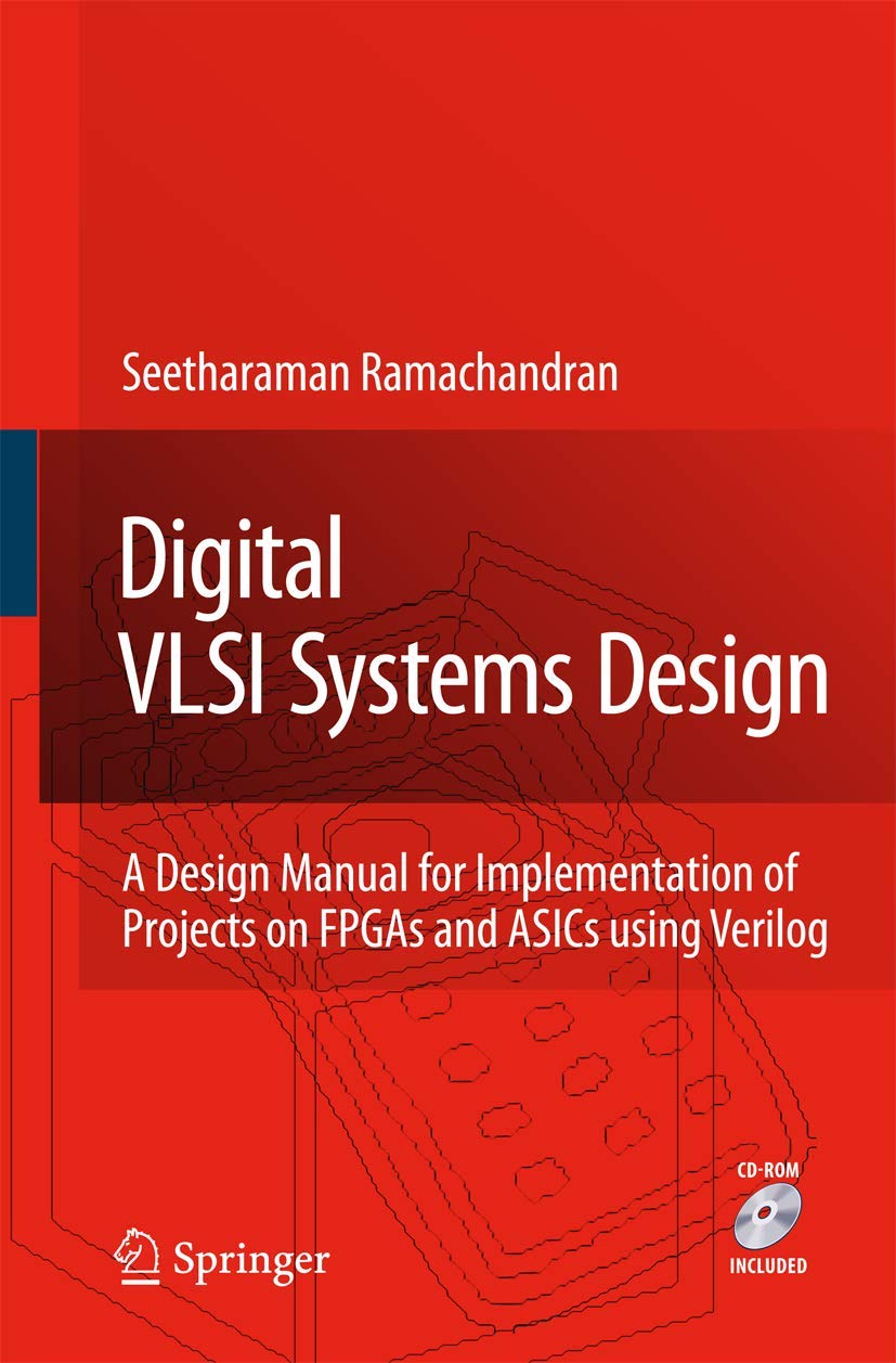 Digital VLSI Systems Design: A Design Manual for Implementation of Projects on FPGAs and ASICs Using Verilog,Used
