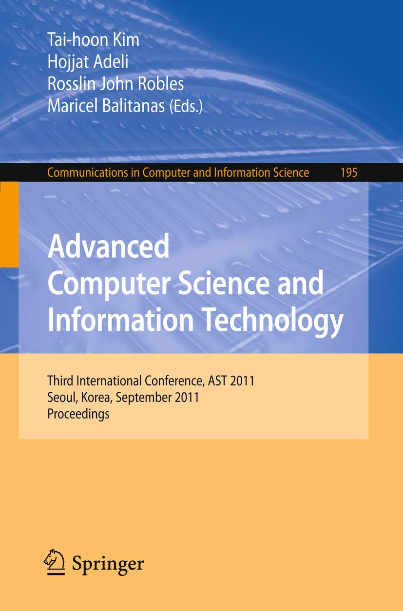 Advanced Computer Science and Information Technology: Third International Conference, AST 2011, Seoul, Korea, September 2729, 2,New