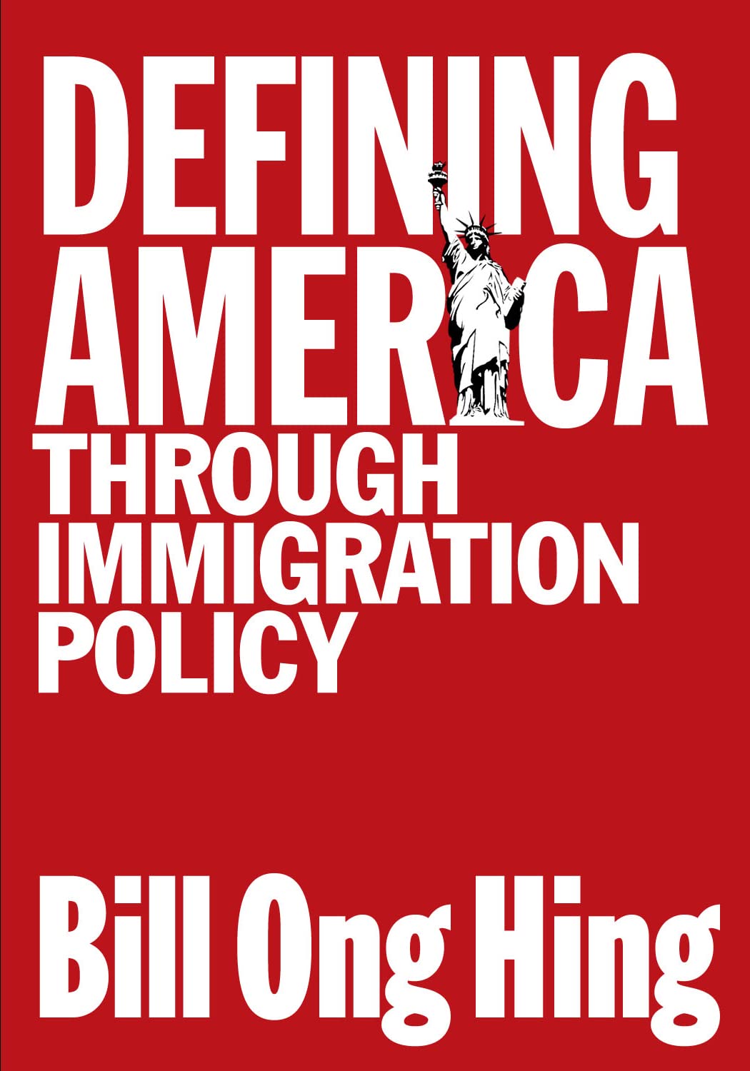 Defining America: Through Immigration Policy (Maping Racisms),Used