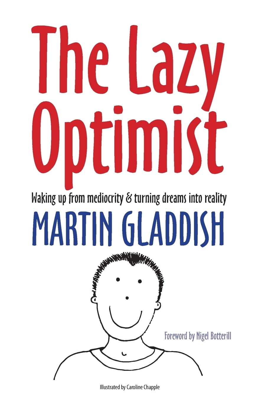 The Lazy Optimist: Waking Up from Mediocrity & Turning Dreams Into Reality,Used