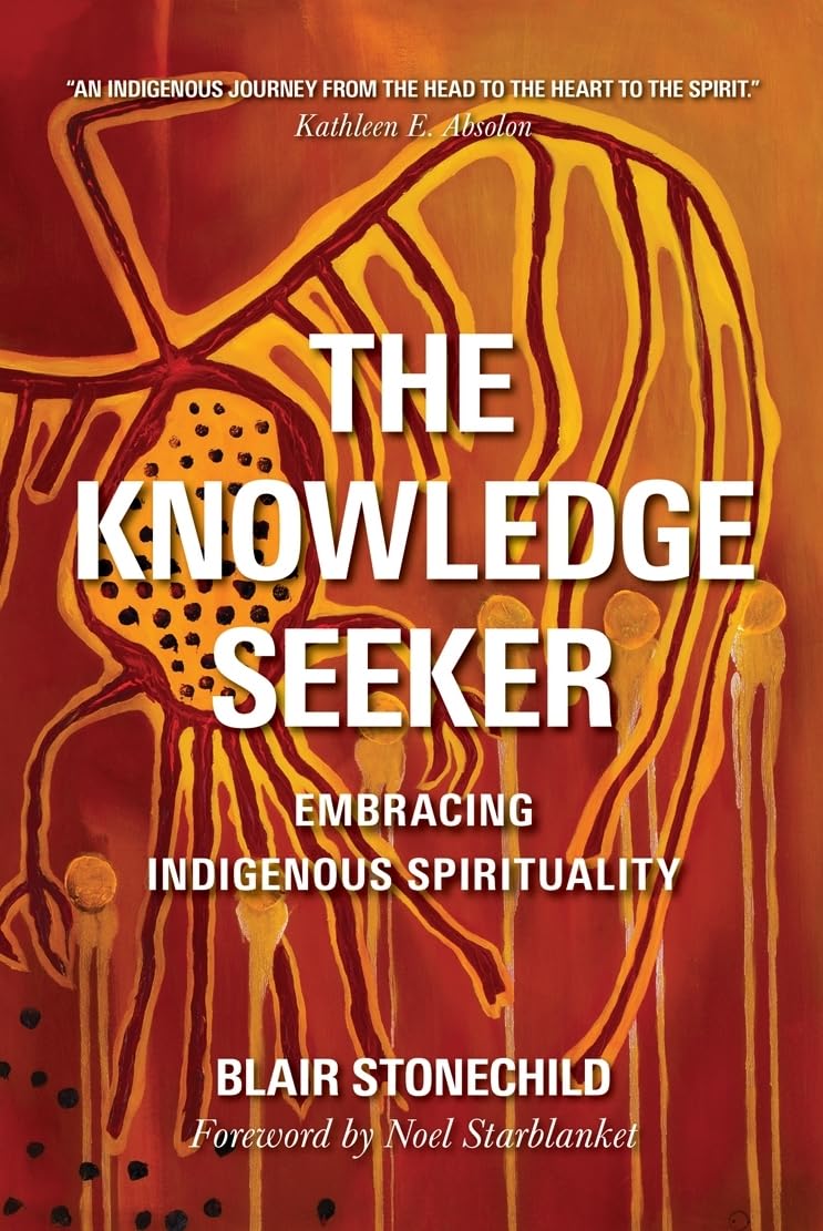 The Knowledge Seeker: Embracing Indigenous Spirituality,Used