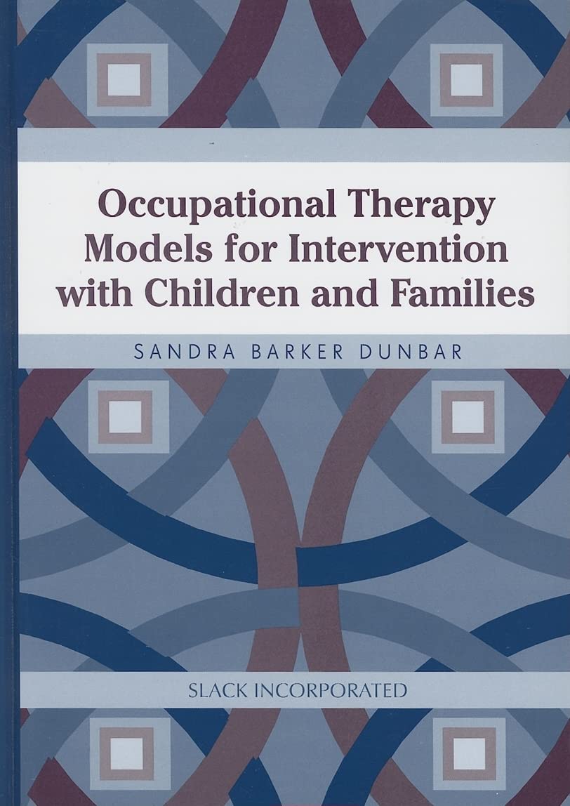 Occupational Therapy Models for Intervention with Children and Families,Used